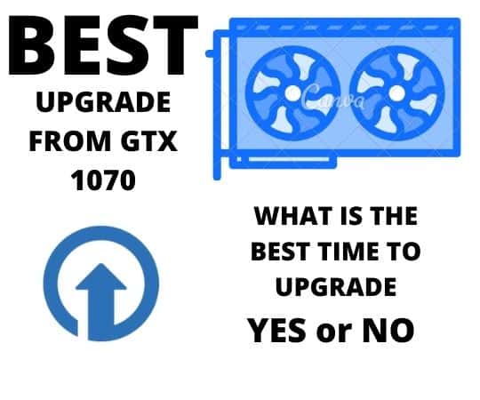 The best upgrade from GTX 1070 2020