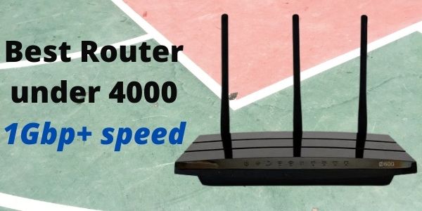 Best Router under 4000