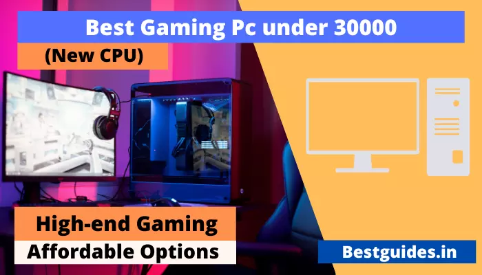 Best Gaming Pc under 30000