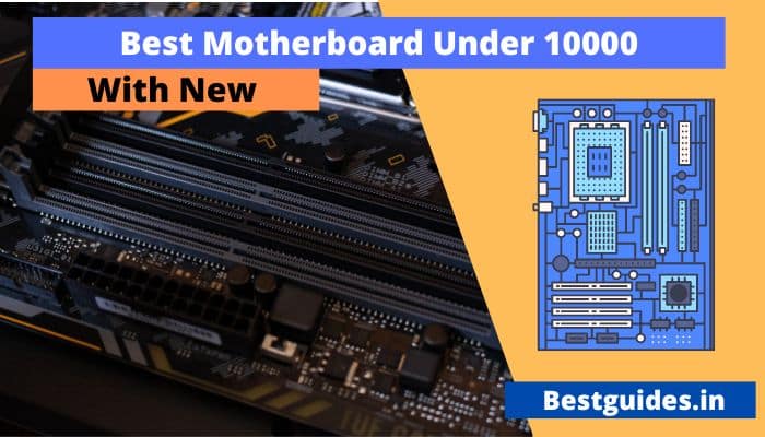 Best Motherboard Under 10000