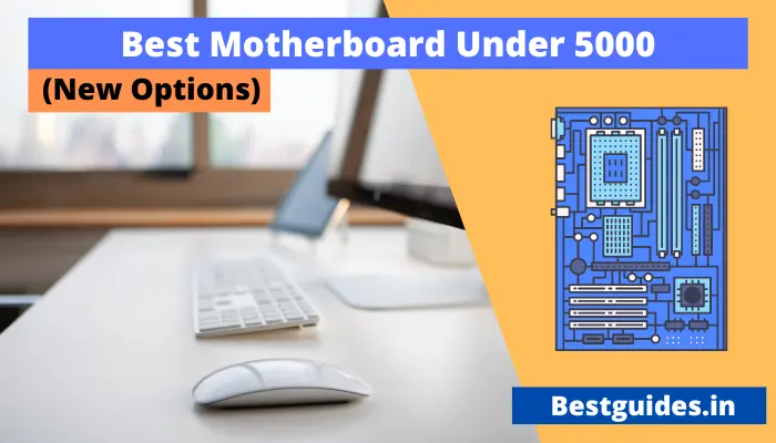 Best Motherboard Under 5000