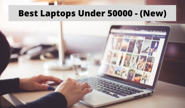 Best Laptop Under 50000 In India