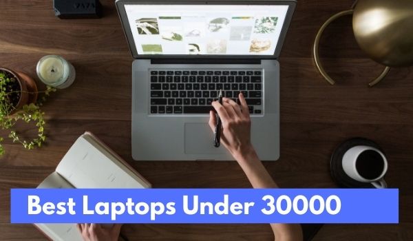 Best Laptop Under 30000