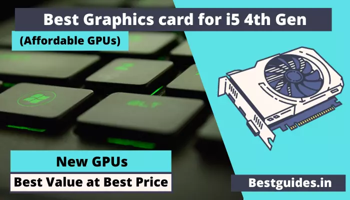 Best Graphics Card For I5 4th Gen