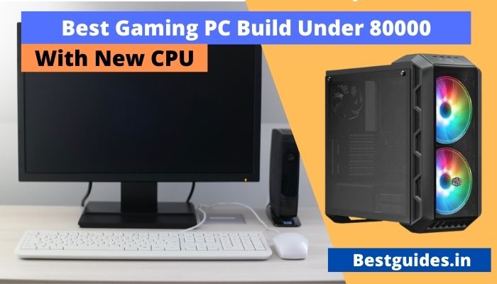 Best PC Build Under 80000