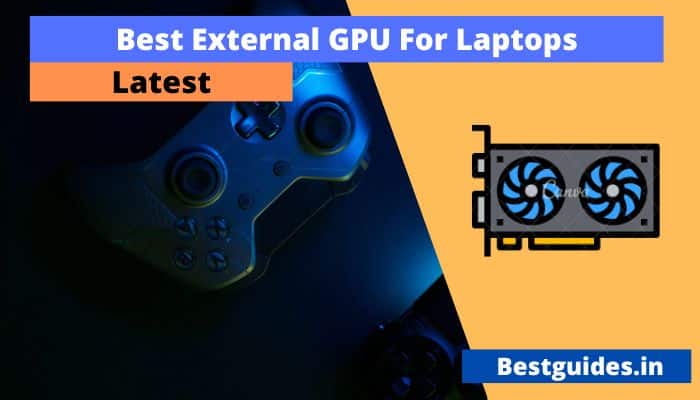 Best External GPU For Laptops