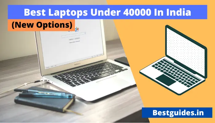 Best Laptops Under 40000