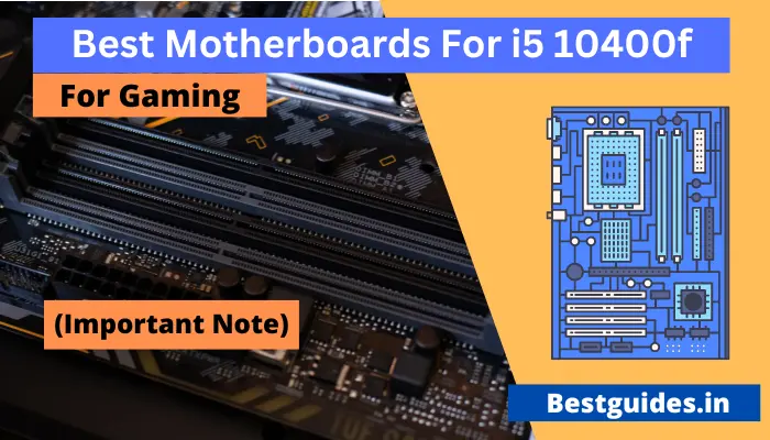 Best Motherboards For i5 10400f