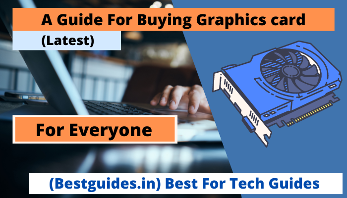 Graphics Card Buying Guide