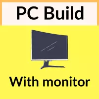 PC Build With Monitor