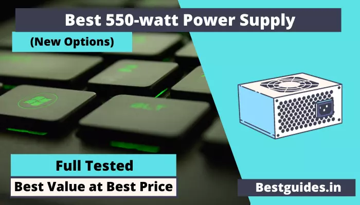 Best 550-watt Power Supply