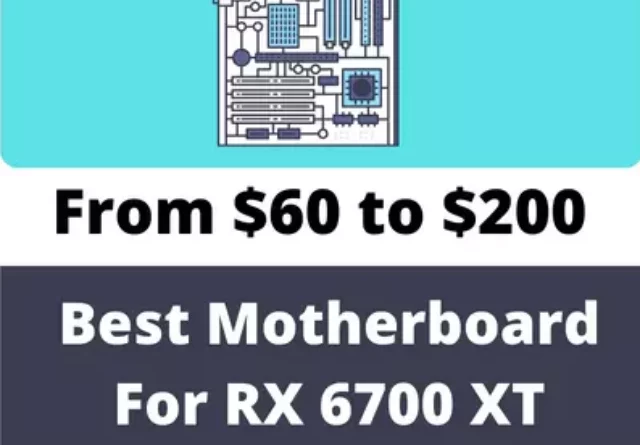 Best Motherboard For RX 6700 XT