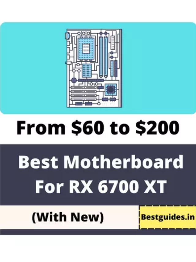 4 Best Motherboards For Radeon Rx 6700 XT in 2024